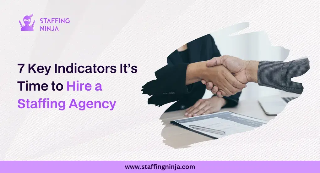 7 Clear Signs When You Should Hire a Staffing Agency