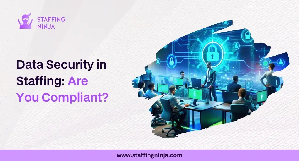 Cybersecurity in Staffing Protecting Candidate and Client Data